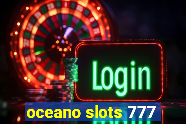 oceano slots 777